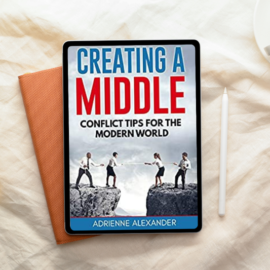 Creating a Middle: Conflict Tips for the Modern World