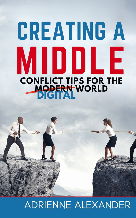 Creating a Middle: Conflict Tips for the Digital World